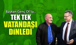 Tek Tek Vatandaşı Dinledi! Başkan Genç Of'ta...