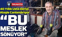 40 Yıllık Usta Deriyi Ateşle Canlandırıyor: “Bu Meslek Sönüyor”