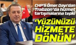 CHP’li Ömer Dayı’dan siyasetçilere çağrı: “Yüzünüzü hizmete dönün”
