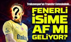 Trabzonspor’un Transfer Listesindeki Fenerli İsime Af Mı Geliyor?