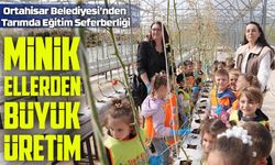 Ortahisar Belediyesi'nden Tarımda Eğitim Seferberliği; Minik Ellerden Büyük Üretim