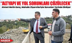 Başkan Ahmet Metin Genç, Çamoba Mahallesi’nde Sorunları Yerinde Tespit Etti