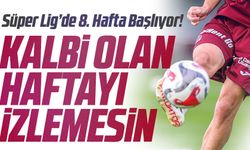Süper Lig’de 8. Hafta Başlıyor! Galatasaray-Beşiktaş Derbisi Nefes Kesecek