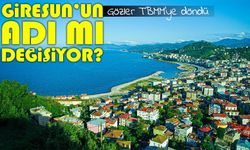 Giresun’un İsmi Değişiyor mu? On Binlerce İmza Toplandı, Gözler Meclis’te!