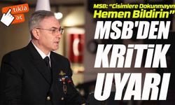 MSB’den Kritik Açıklamalar: Hudut Güvenliği, Tatbikatlar ve Gazze Görev Gücü Gündemde