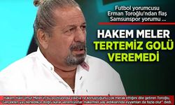 Erman Toroğlu’ndan Olay Yaratan Samsunspor Yorumu: “Hakemler Yaşlandıkça Eyyamları Artıyor”