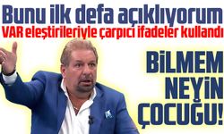 Erman Toroğlu Hacıosmanoğlu ve VAR eleştirileriyle çarpıcı ifadeler kullandı