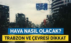 Karadeniz Bölgesi Bugün Hava Durumu: Trabzon ve Çevresi İçin Kritik Uyarı