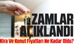 Kira Ve Konut Fiyatları Ne Kadar Oldu? Emlak Piyasasında Son Zamlar Açıklandı