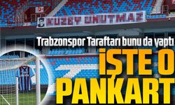 Trabzonspor Taraftarından Anlamlı Mesaj: “Kuzey Unutmaz!”