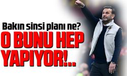 Galatasaray bunu hep yapıyor Oran Buruk'un sinsi planı ne?