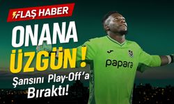 Onana Dünya Kupası Şansını Play-Off’a Bıraktı! Trabzonspor Harekete Geçti