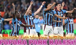 Fatih Tekke ile Papara Park Kalesi! Trabzonspor İç Sahada 169 Gündür Yenilmiyor