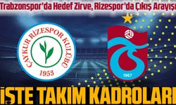 Karadeniz Derbisinde Heyecan Dorukta: Rizespor – Trabzonspor Kadroları Açıklandı!