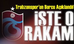 Trabzonspor’un Borcu Açıklandı! 59. Olağan Divan Genel Kurulu’nda Dikkat Çeken Rakam
