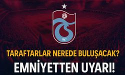 Galatasaray Deplasmanına Gidecek Taraftarlara Toplanma Uyarısı! Nerede Saat Kaçta Buluşacaklar?