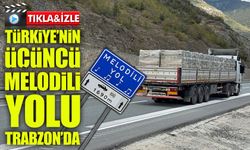 Trabzon'da “Ceddin Deden” Çalıyor: Türkiye’nin Üçüncü Melodili Yolu Hizmete Girdi