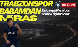 Gümüşhaneli Rapçi Mero, DanlaCast'te Trabzonspor Aşkını Anlattı;“Babamdan Trabzonspor Aşkı Bize Miras Kaldı”