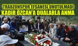 Trabzonspor Efsanesi Unutulmadı! Kadir Özcan'a Dualarla Anma