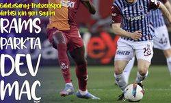 Zirvenin Anahtarı RAMS Park’ta: Galatasaray-Trabzonspor Derbisinde 141. Randevu