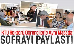 KTÜ Rektörü Öğrencilerle Aynı Masada: “Onları Merkeze Alan Bir Anlayışla Hareket Ediyoruz”