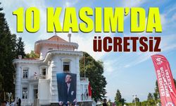 Atatürk Köşkü 10 Kasım'da Ücretsiz!