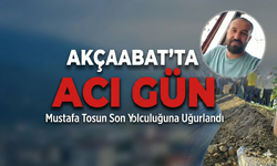 Akçaabat’ta Acı Gün: Mustafa Tosun Son Yolculuğuna Uğurlandı