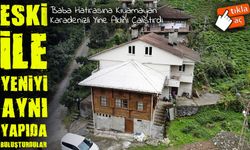 Rize'de Hatıraları Silmek Yerine Yaşatan Aile: Eski ile Yeniyi Aynı Yapıda Buluşturdular