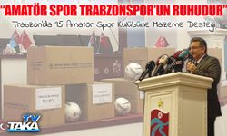 Trabzon Büyükşehir Belediyesi’nden 95 Amatör Kulübe Malzeme Desteği