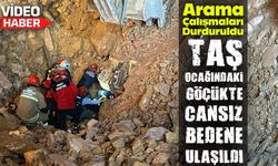 Ordu’daki Taş Ocağı Göçüğünde Bir Kişinin Cansız Bedenine Ulaşıldı