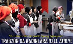 Trabzon’da Kadınlara Özel Etkinlik: "Hem Haklarımı Hem de Çikolata Yapmayı Öğreniyorum"