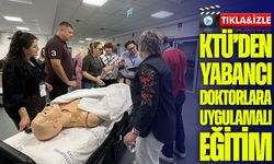 Yurt Dışından Trabzon’a Gelen Doktorlar KTÜ’de Vaka Pratiği ile Deneyim Kazanıyor