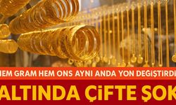 Bugün Altında Çifte Şok: Hem Gram Hem Ons Aynı Anda Yön Değiştirdi