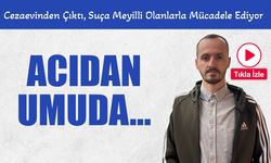 Acıdan Umuda! Suça ve Suçlulara İknayla Engel Oluyor