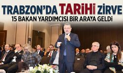 Trabzon’da Yerel Yönetimler Zirvesi: 15 Bakan Yardımcısı Aynı Sahnedeydi