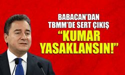 Babacan'dan TBMM'de Sert Çıkış! "Kumar Yasaklansın"