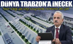 Dünya Trabzon’a İnecek: Bakan Uraloğlu Trabzon Yeni Havalimanı’nı Plan Bütçe'de Anlattı