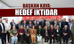 Hedef İktidar! Başkan Kaya'dan CHP Teşkilatlarına Ziyaret