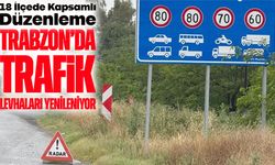 Trabzon’da Trafik Levhaları Yenileniyor: 18 İlçede Kapsamlı Düzenleme