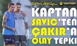 Trabzonspor kaptanı Stefan Savic'ten, Galatasaray'a Transfer Eski Kaptan Uğurcan Çakır'a Olay Tepki; Sosyal Medya....