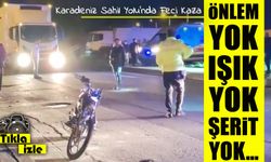 Karadeniz Sahil Yolu’nda ihmalkârlık: Önlem yok, ışık yok, şerit yok… Kaza kaçınılmaz oldu