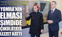 Yomra Elması Çikolata Oldu: Pidenin Ardından Şimdi de Çikolata ile Buluştu