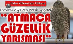 Rize’de “Atmaca Güzellik Yarışması” düzenlendi: Kültürel miras renkli görüntülerle yaşatıldı