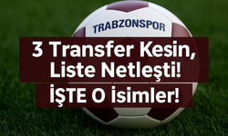 Trabzonspor’da Devre Arası Operasyonu: 3 Transfer Kesin, Liste Netleşti!
