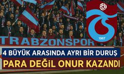 Para Değil Onur Kazandı! Trabzonspor Duruşuyla 4 Büyüğün En Büyüğü Oldu