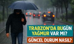 Trabzon’da Bugün Yağmur Var Mı? İlçelere Göre Güncel Tahminler
