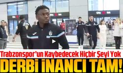 Trabzonspor’un Derbi İnancı Tam! Galatasaray Deplasmanında Kaybedecek Hiçbir Şeyi Yok