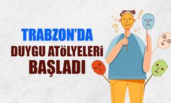 Trabzon'da Duygu Atölyeleri Başladı