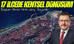 Başkan Ahmet Metin Genç Duyurdu: Trabzon’un Tüm İlçeleri İçin Kentsel Dönüşüm Başlıyor