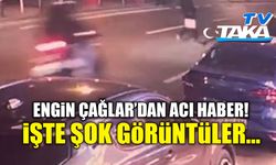 Engin Çağlar'dan Acı Haber! İşte Kazadan Şok Görüntüler...